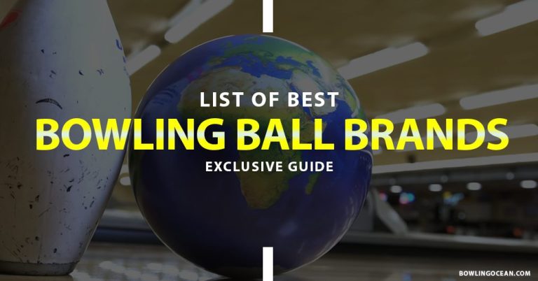 Best Bowling Ball Brands 2023 – List Of 10 Best Picks