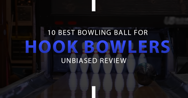 10 Best Bowling Balls For Hook [Updated April 2023]