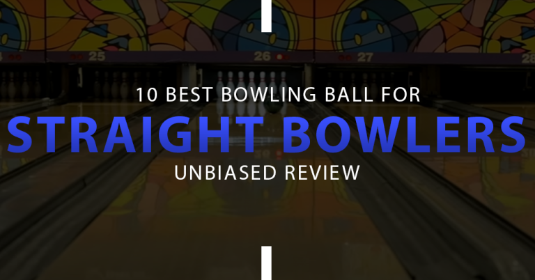 10 Best Bowling Ball For Straight Bowlers In 2023