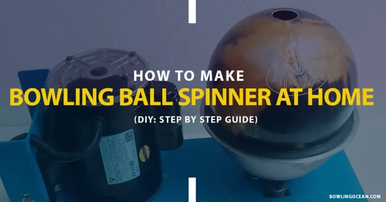 How to Make a Bowling Ball Spinner? Home DIY
