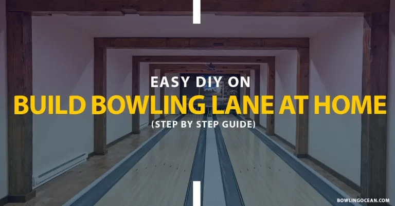 How to Build a Bowling Lane in Your Basement? Easy DIY