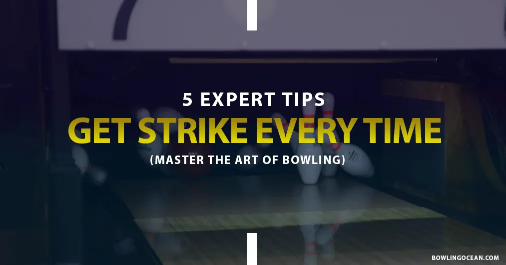 how to hit a strike every time